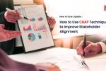 how to use cbap techniques to improve stakeholder alignment