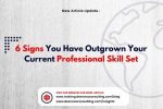 6 signs you have outgrown your current professional skills set